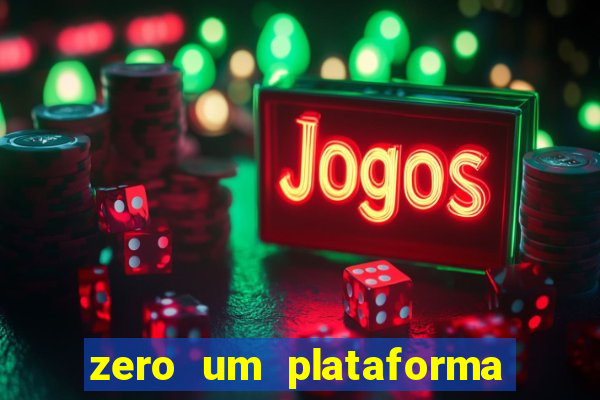 zero um plataforma de jogos